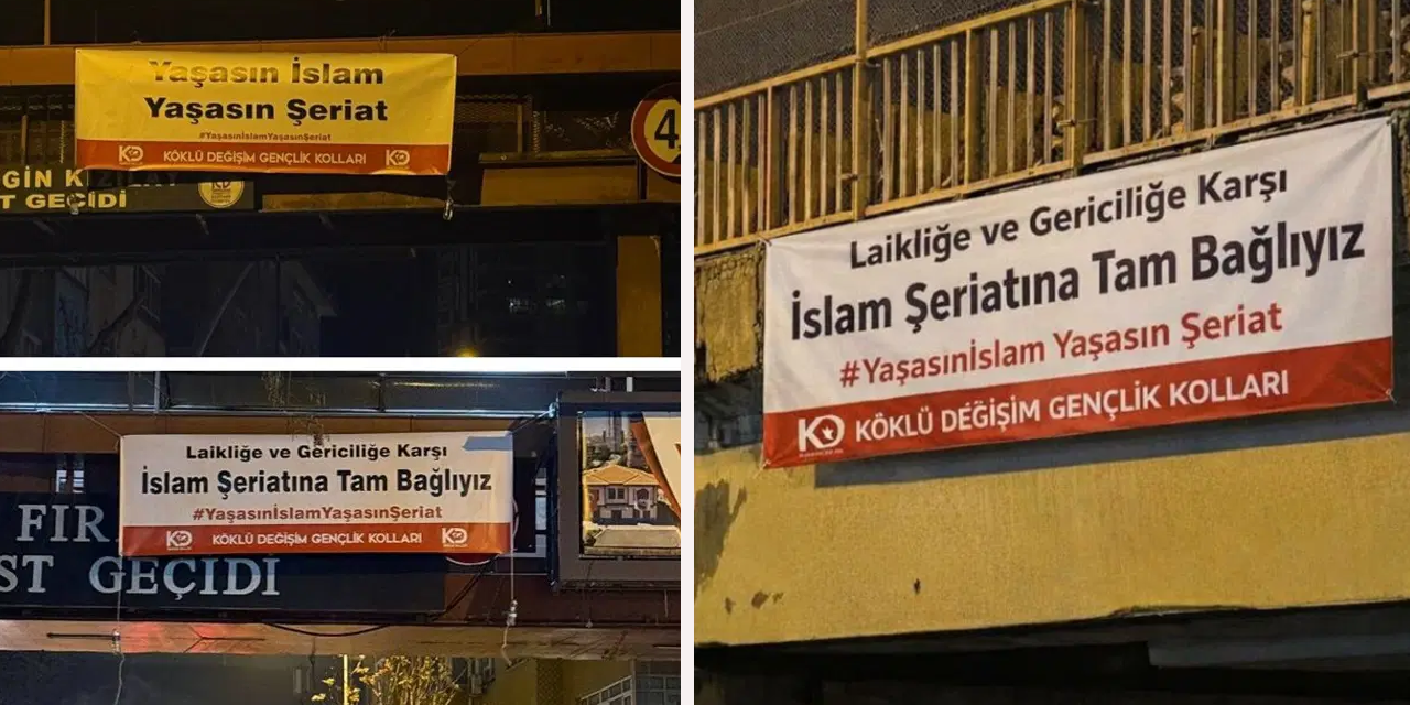 Ankara'nın birçok noktasına 'Laikliğe karşı şeriat' pankartları asıldı