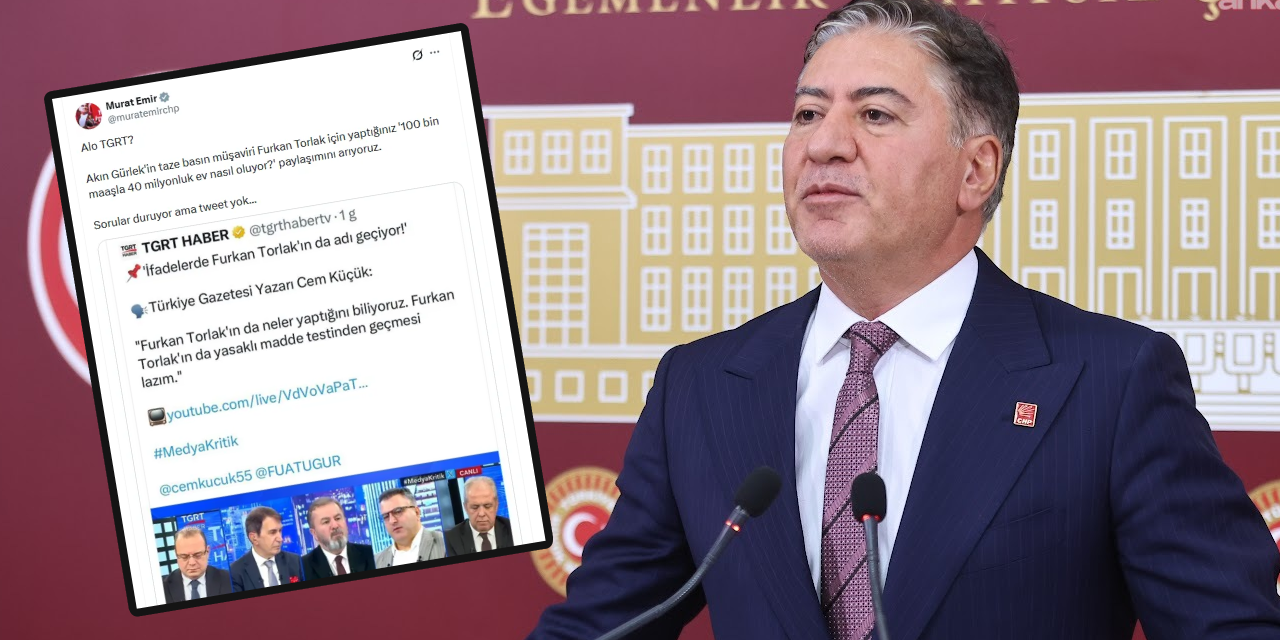 TGRT Haber sildi, CHP’li Murat Emir yakaladı: 'Furkan Torlak için yaptığınız paylaşımı arıyoruz'