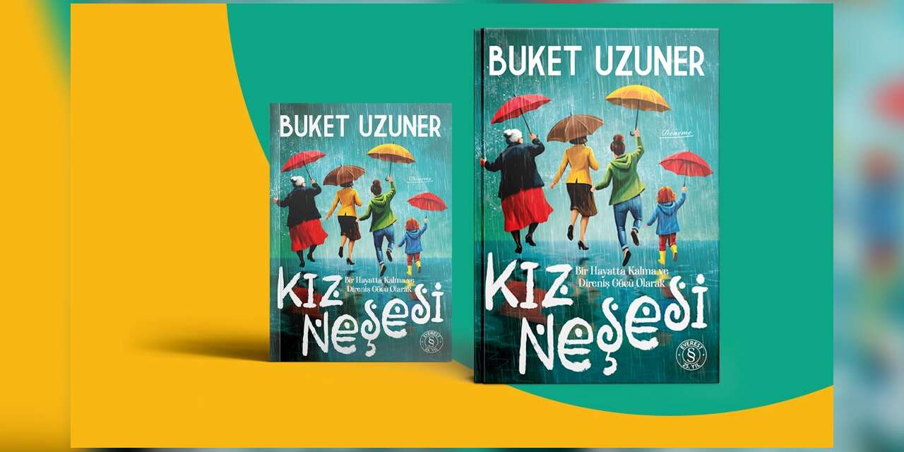 Buket Uzuner’den “Kız Neşesi”: Bir sözden doğan kitap raflarda