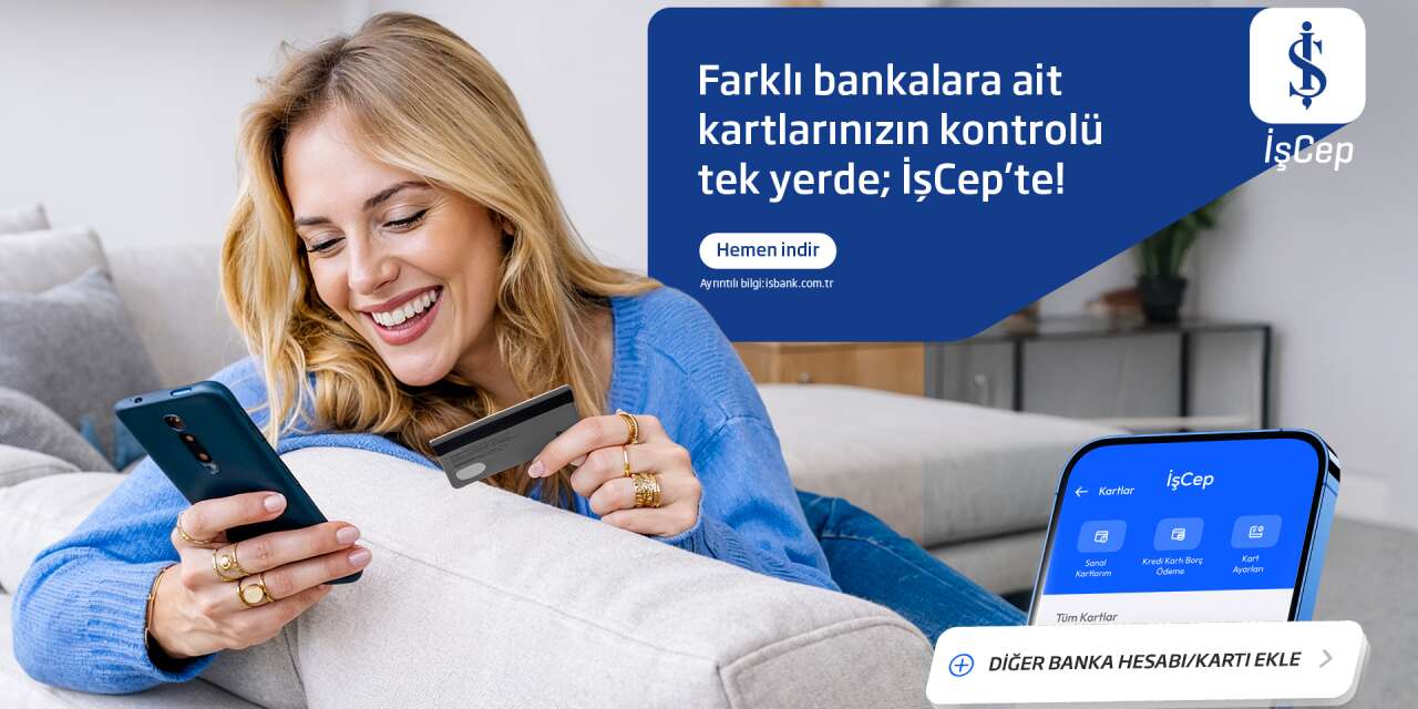 İşCep’te yeni dönem: Farklı bankalardaki kartlar tek ekranda görülebilecek