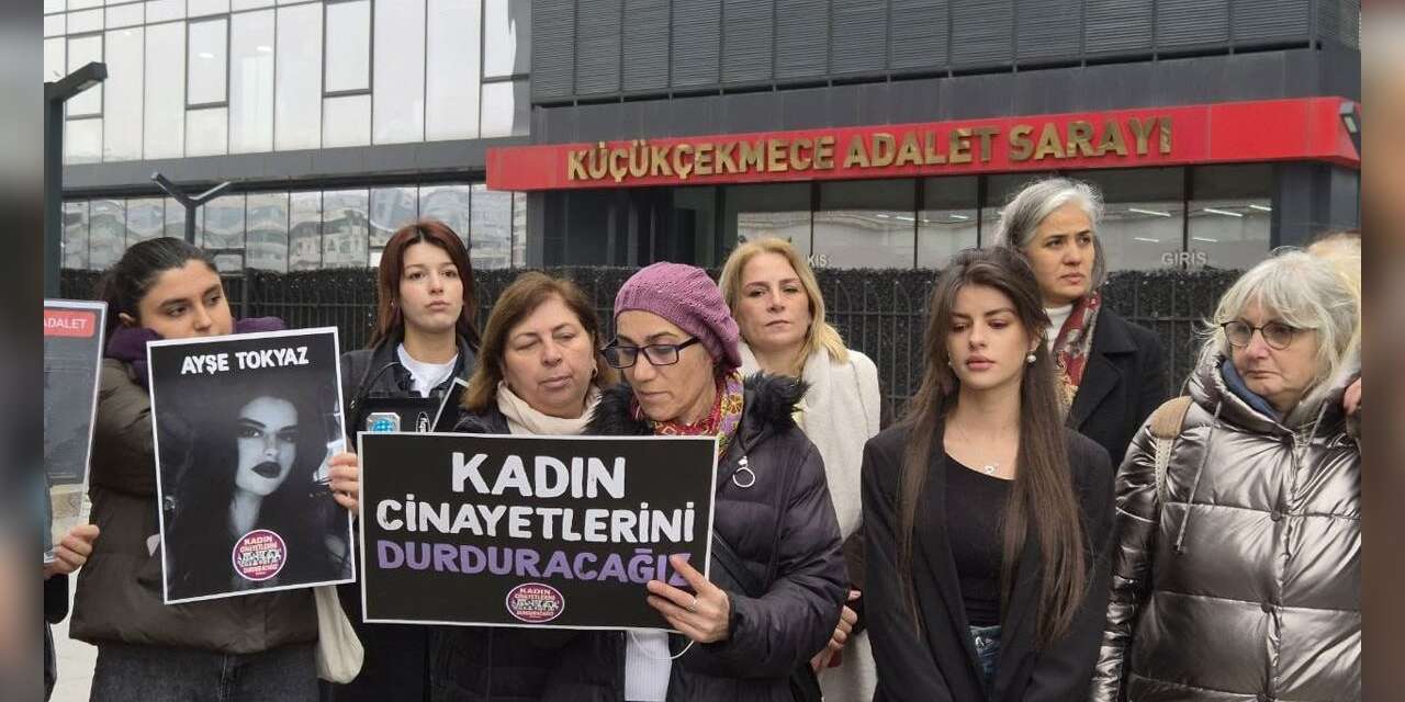 Kadınların Ayşe Tokyaz cinayeti çığlığı