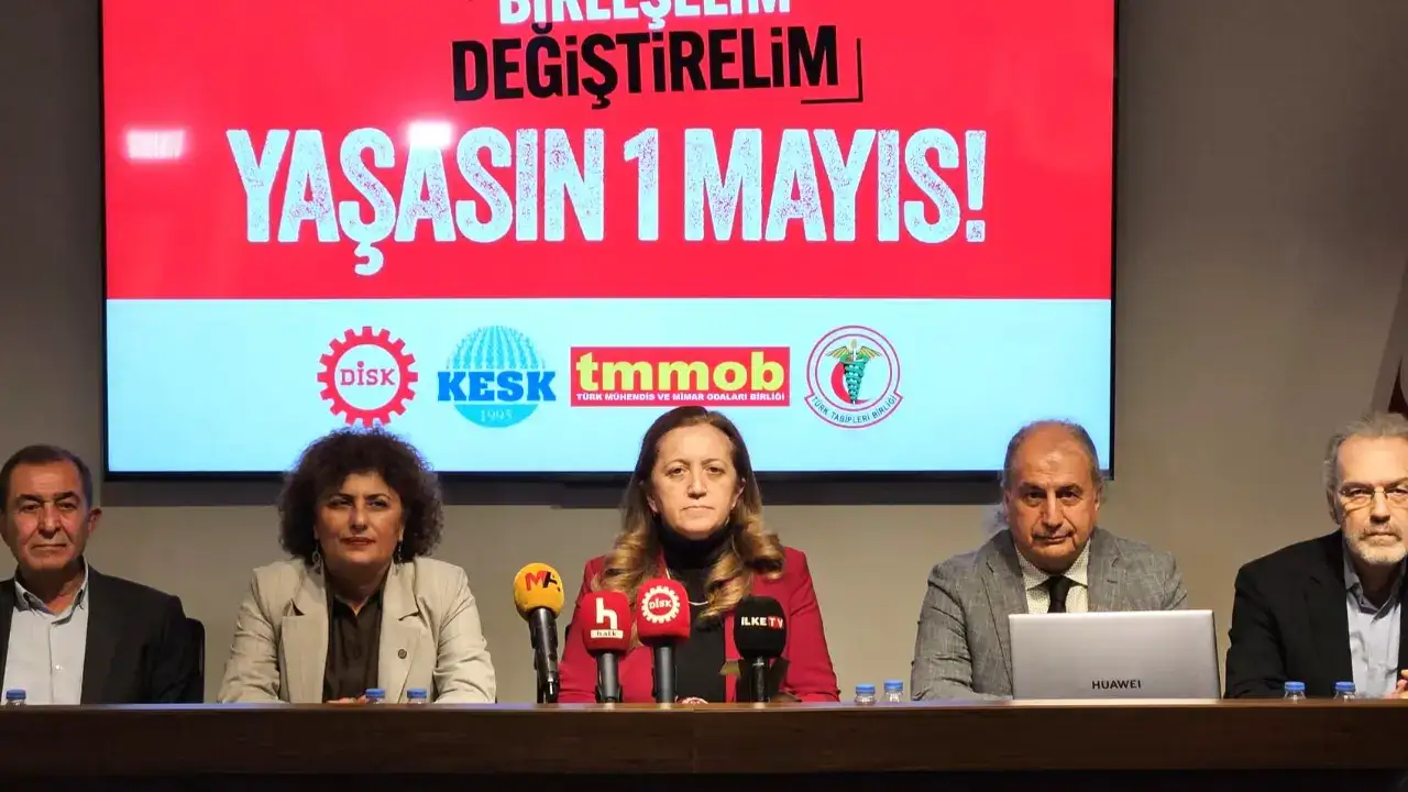 DİSK, KESK, TMMOB ve TTB'den ortak açıklama: 1 Mayıs'ta Taksim'deyiz