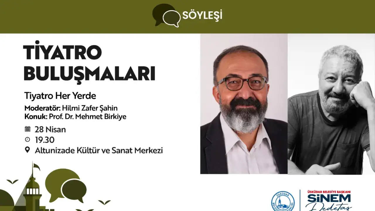 Üsküdar’da tiyatro buluşması: Mehmet Birkiye sahneden eğitime uzanan yolculuğunu anlatacak