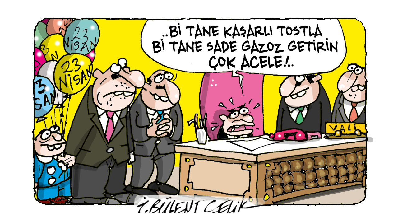 İ. Bülent Çelik'in 23 Nisan 2026 tarihli karikatürü