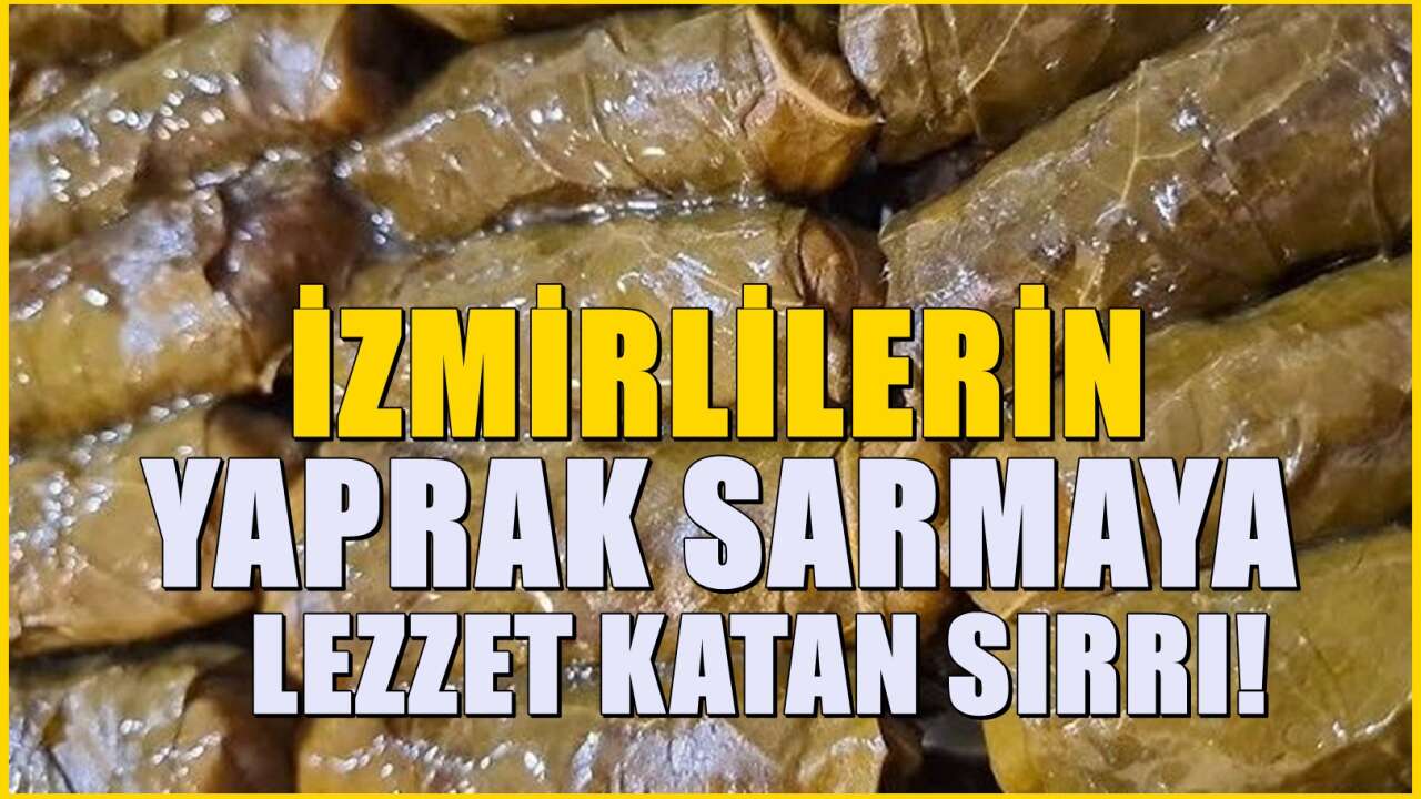 İzmirli ustalardan öğrenin! Asla dağılmayan yaprak sarma yapmanın yolu