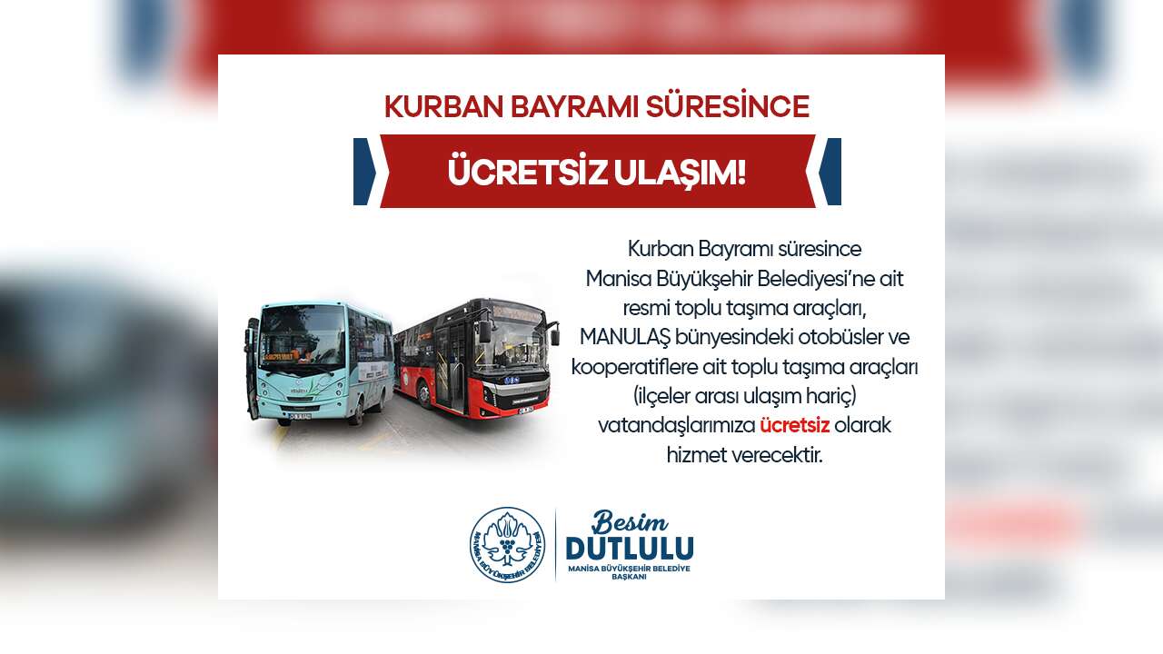Manisa’da bayramda toplu ulaşım ücretsiz olacak