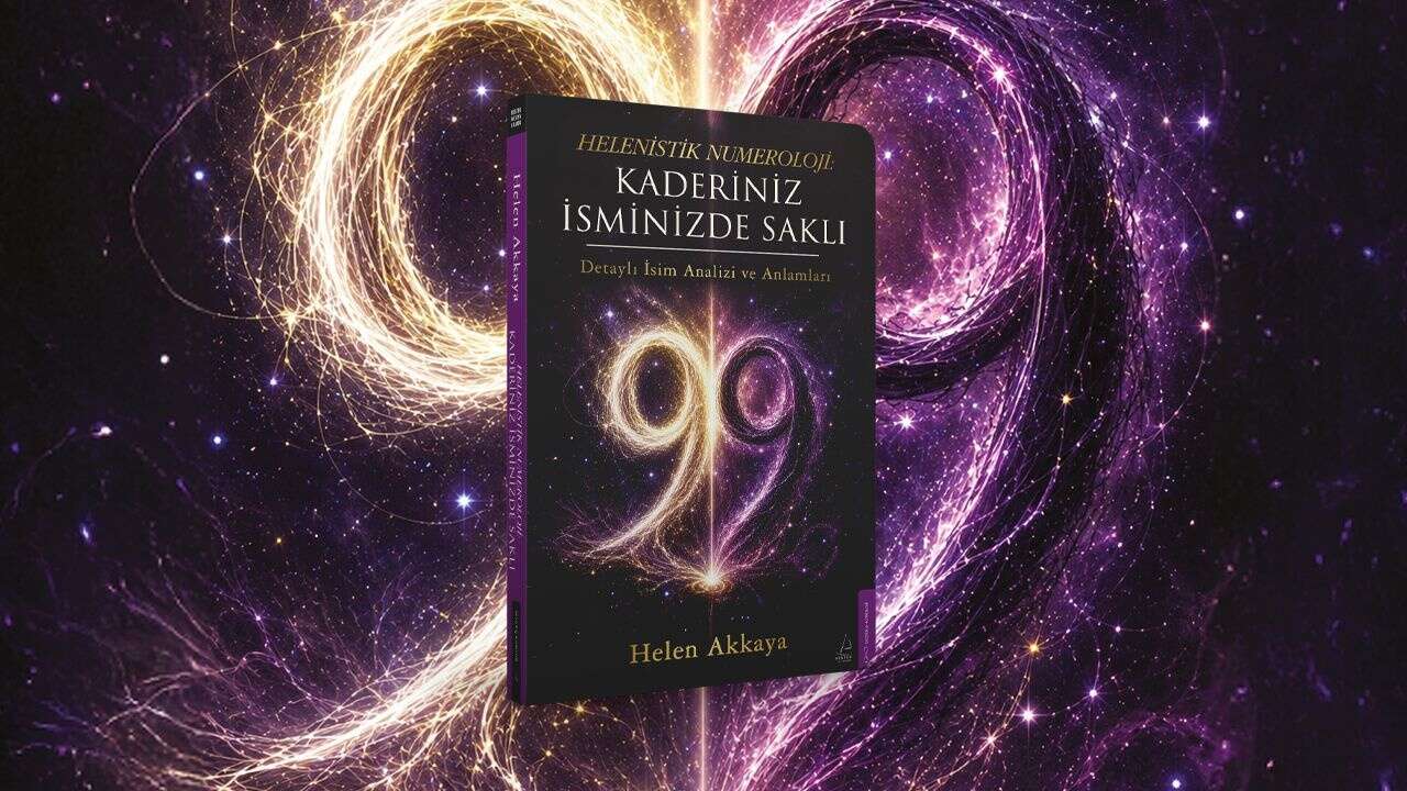 İsimler kaderi belirler mi? Helen Akkaya’dan numerolojiye ye