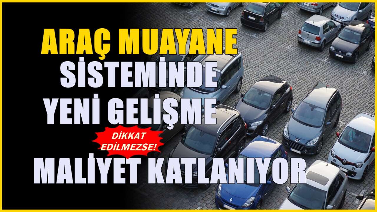 Araç muayene süreçlerinde yeni dönem başladı! TÜVTÜRK'e gidenler öğreniyorlar