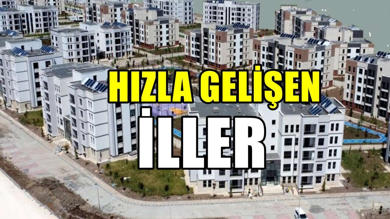 Ne İstanbul, Ne Ankara, Ne İzmir: Türkiye'nin En Hızlı Büyüyen Şehirleri Belli Oldu