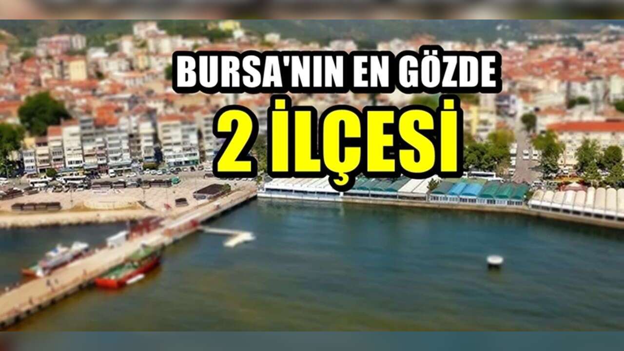 İstanbul'a yakınlar! Bursa'daki en çok ziyaret alan 2 ilçe, turist ve gezginler geliyor
