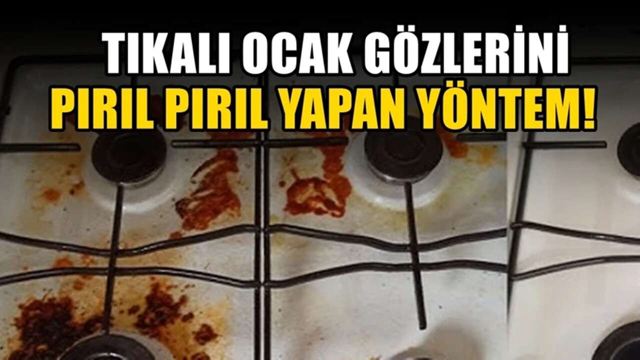 Tıkalı ocak gözlerini açan yöntem! Pırıl pırıl oluyor, kararma yok oluyor ve ocak daha iyi yanıyor