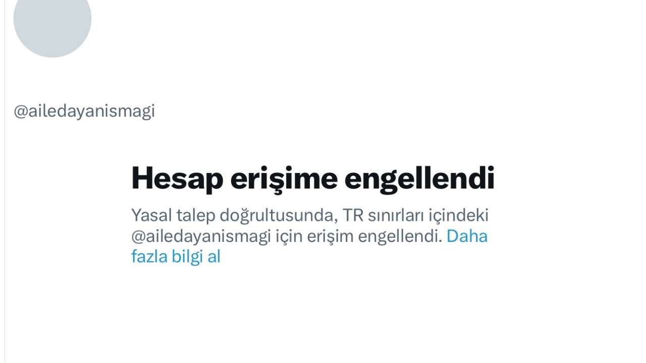 Aile Dayanışma Ağı’nın X hesabına erişim engeli