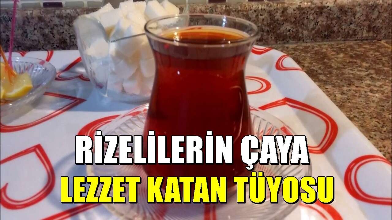 Rizelilerin çay demlerken dikkat ettiği ayrıntı! Rengi de lezzeti de değişiyor