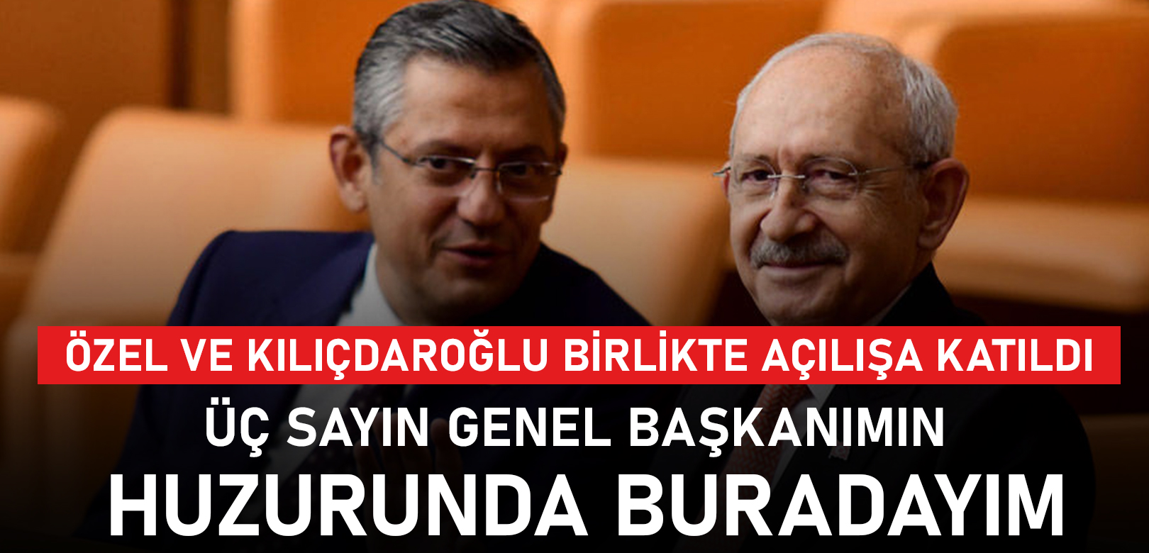 Özgür Özel ve Kemal Kılıçdaroğlu birlikte açılışa katıldı