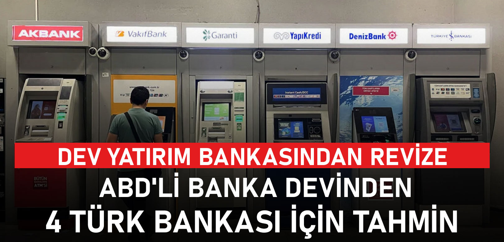 Goldman Sachs'tan 4 Türk bankası için tahmin
