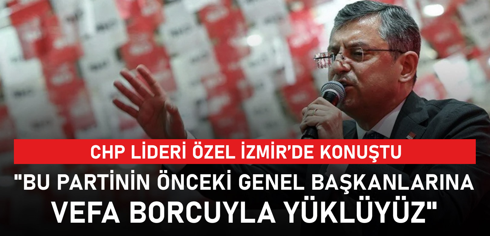 CHP lideri Özgür Özel İzmir'de konuştu