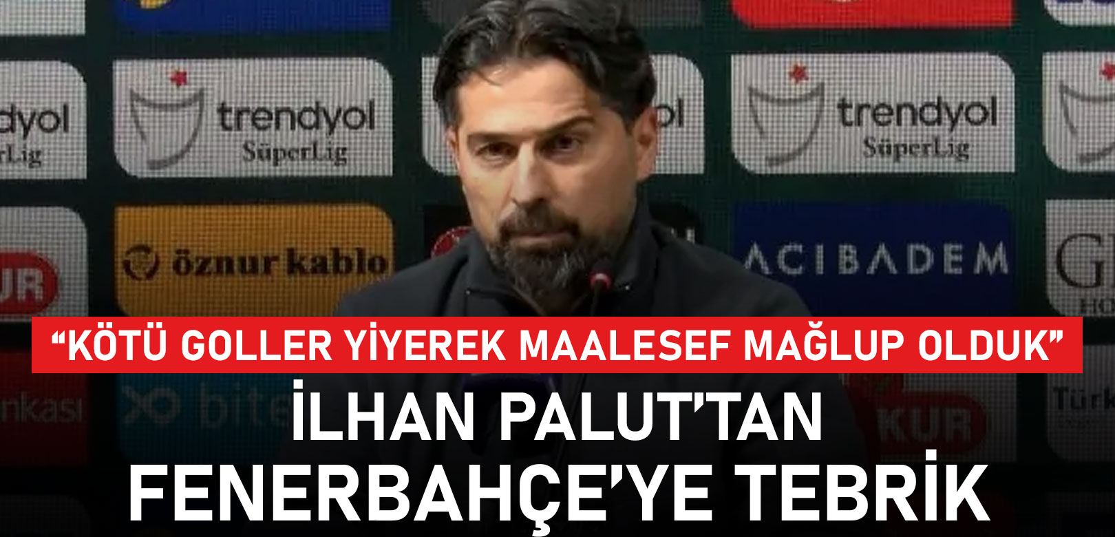 İlhan Palut'tan Fenerbahçe'ye tebrik