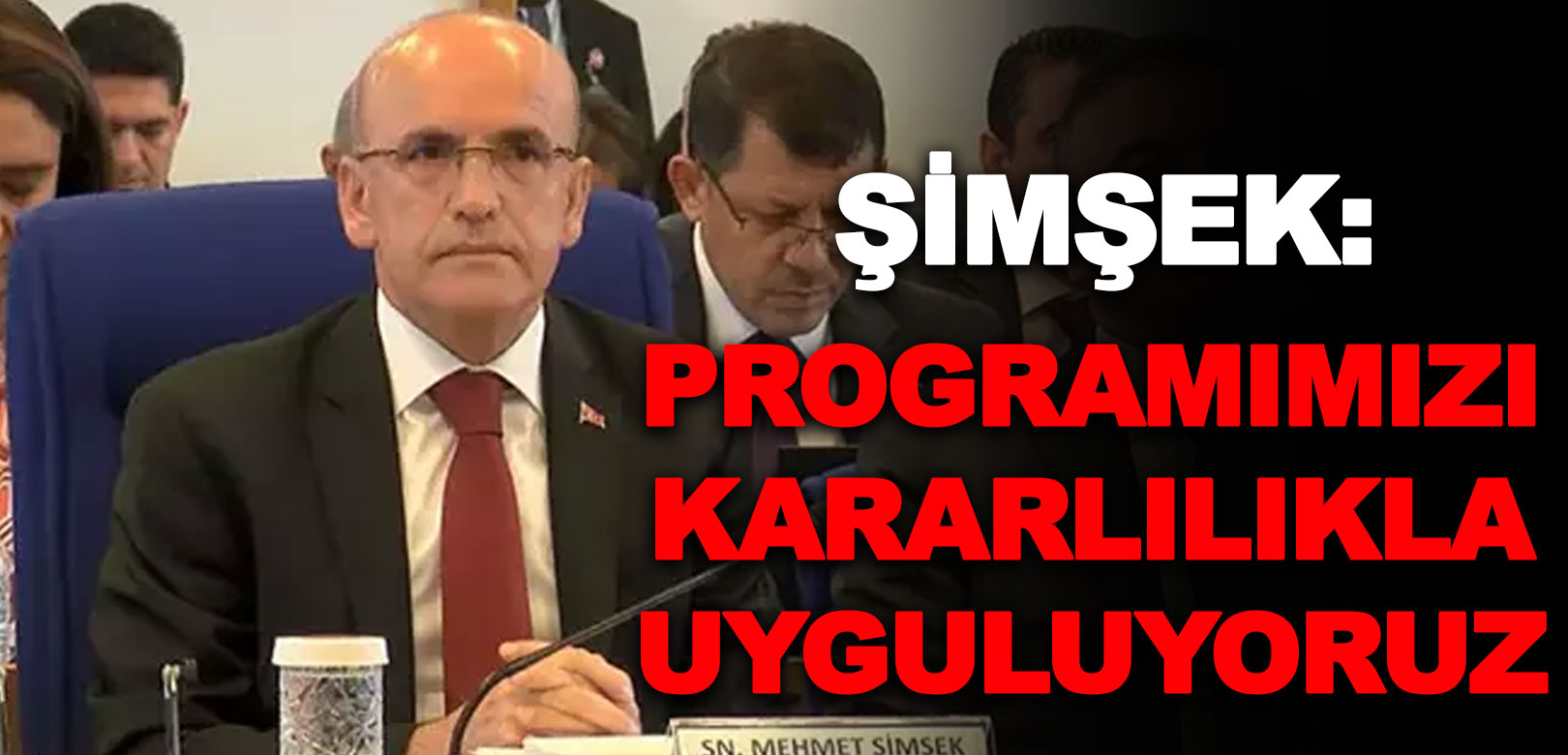 Mehmet Şimşek'ten fiyat istikrarına ilişkin açıklama: Programımızı kararlılıkla uyguluyoruz