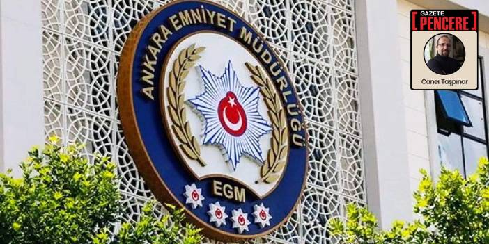 Ankara Emniyet Müdürü Engin Dinç’le ilgili çarpıcı iddia