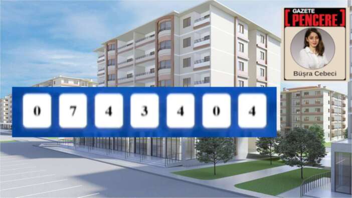 TOKİ kurasında 'yedi haneli numara' muamması