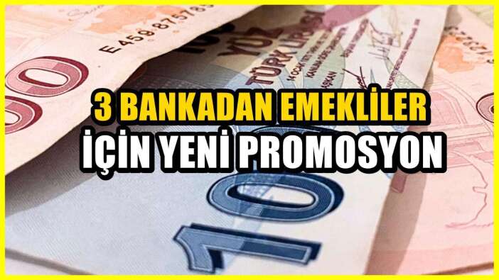 Emekliye yeni ödemeler! İş bankası, Halkbank, Vakıfbank duyurdu...
