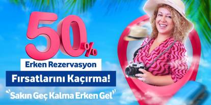 Prontotour erken rezervasyonu yüzde 50 indirimle başlattı!