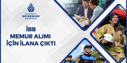 İBB, memur alımı yapacak başvurular şubat ayında