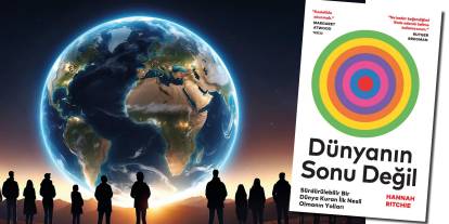 “Dünyanın Sonu Değil” okurla buluşuyor