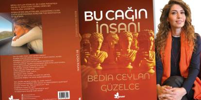 Bedia Ceylan Güzelce’den Belleğe, Zamanın Ruhuna ve İç Sesimize Yolculuk: “Bu Çağın İnsanı” Raflarda