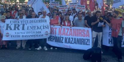 KRT emekçileri, mücadeleyi sokaklara taşıdı