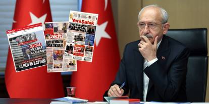 AKP medyasında Kılıçdaroğlu manşetleri