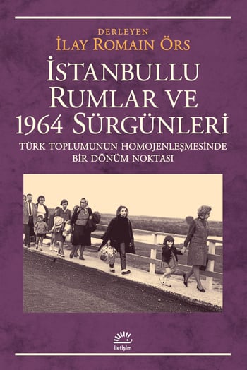 istanbullu-rumlar-ve-1964-surgunleri-1.jpg