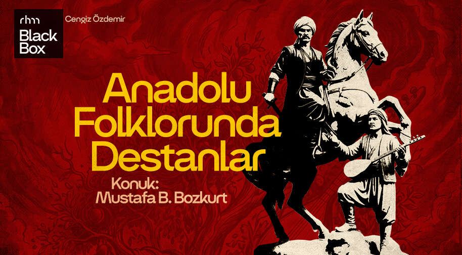 1777455742-issa-928-rhm-blackbox-anadolufolklorundadestanlar-914x504